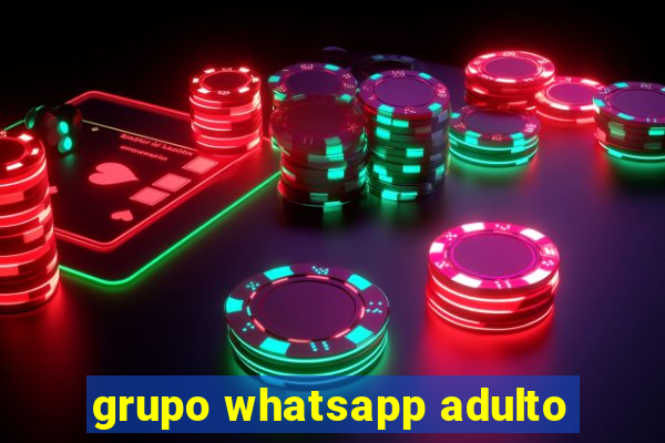 grupo whatsapp adulto